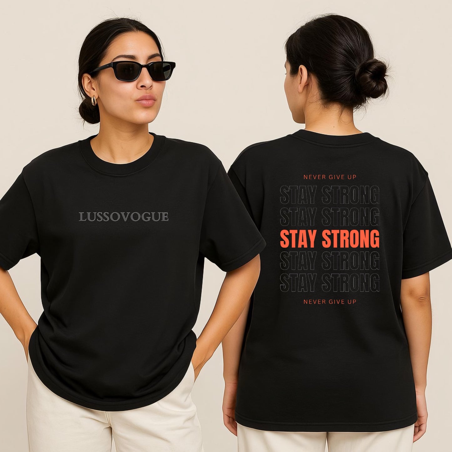 Oversized T-Shirt – “Never Give Up, Stay Strong” ft. Lussovogue Logo