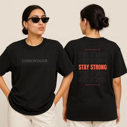 Oversized T-Shirt – “Never Give Up, Stay Strong” ft. Lussovogue Logo